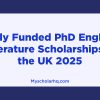 Fully Funded PhD English Literature Scholarships in the UK